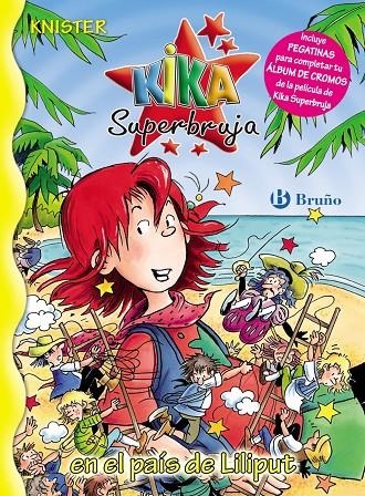 KIKA SUPERBRUJA EN EL PAIS DE LILIPUT - KIKA 19 | 9788421683118 | KNISTER | Librería Castillón - Comprar libros online Aragón, Barbastro