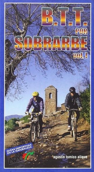 BTT POR EL SOBRARBE 1 | 9788483210154 | TOMICO ALIQUE, AGUSTIN | Librería Castillón - Comprar libros online Aragón, Barbastro