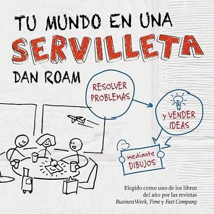 TU MUNDO EN UNA SERVILLETA | 9788498750621 | ROAM, DAN | Librería Castillón - Comprar libros online Aragón, Barbastro