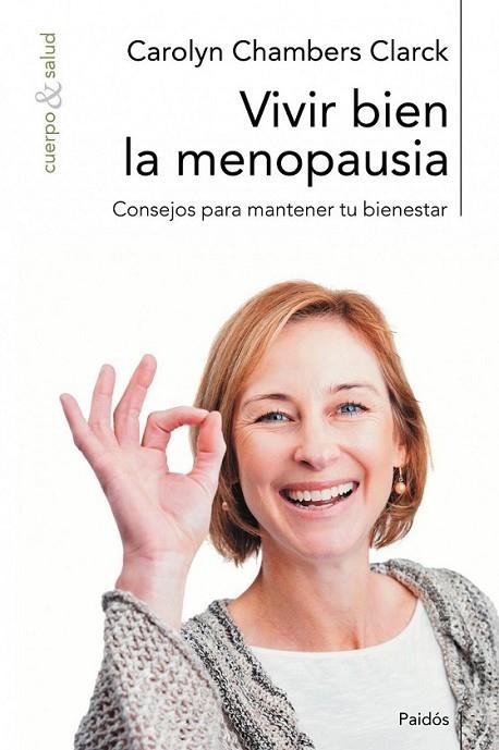 VIVIR BIEN LA MENOPAUSIA | 9788449323935 | CHAMBERS CLARK, CAROLYN | Librería Castillón - Comprar libros online Aragón, Barbastro