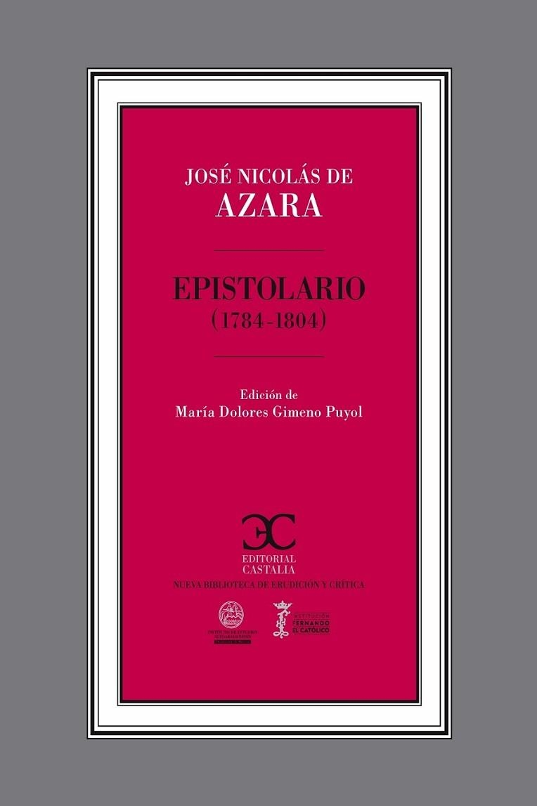 JOSÉ NICOLÁS DE AZARA : EPISTOLARIO 1784 - 1804 | 9788497402934 | GIMENO PUYOL, MARIA DOLORES | Librería Castillón - Comprar libros online Aragón, Barbastro