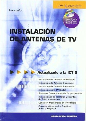 INSTALACION DE ANTENAS DE TV 2ED | 9788428329354 | BERRAL MONTERO, ISIDORO | Librería Castillón - Comprar libros online Aragón, Barbastro