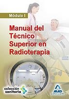 MANUAL DEL TECNICO SUPERIOR EN RADIOTERAPIA : MÓDULO 1 | 9788467644227 | Gil Ramos, Juan Manuel/Andrades Romero, Herminia/Rodriguez Polo, Isabel/Casco Lorence, Beatriz/Lopez | Librería Castillón - Comprar libros online Aragón, Barbastro