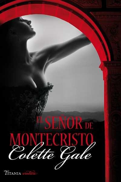 SEÑOR DE MONTECRISTO, EL | 9788496711877 | GALE, COLETTE | Librería Castillón - Comprar libros online Aragón, Barbastro