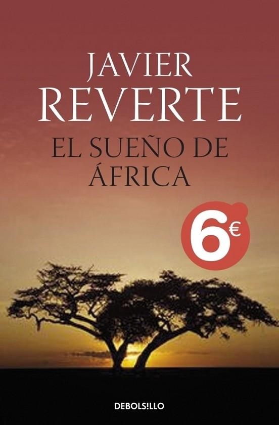 SUEÑO DE AFRICA, EL - VERANO 2010 | 9788499086378 | REVERTE, JAVIER | Librería Castillón - Comprar libros online Aragón, Barbastro