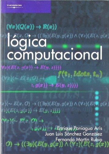 LOGICA COMPUTACIONAL | 9788497321822 | PANIAGUA ARIS, ENRIQUE; SANCHEZ GONZALEZ, JUAN LUI | Librería Castillón - Comprar libros online Aragón, Barbastro