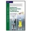 INSTALACIONES ELECTRICAS DE ENLACE Y CENTROS DE TRANSFORMACI | 9788497322331 | TOLEDANO GASCA, JOSE CARLOS; SANZ SERRANO, JOSE LU | Librería Castillón - Comprar libros online Aragón, Barbastro