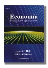 ECONOMIA PRINCIPIOS Y APLICACIONES | 9788497321914 | HALL, ROBERT E.; LIEBERMAN, MARC | Librería Castillón - Comprar libros online Aragón, Barbastro