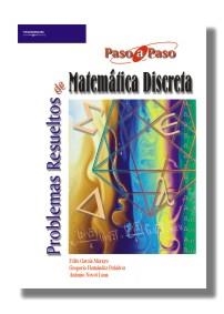 PROBLEMAS RESUELTOS DE MATEMATICA DISCRETA | 9788497322102 | GARCIA MERAYO, FELIX; HERNANDEZ PEÑALVER, GREGORIO | Librería Castillón - Comprar libros online Aragón, Barbastro