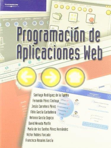 PROGRAMACION DE APLICACIONES WEB | 9788497321815 | RODRIGUEZ DE LA FUENTE, SANTIAGO Y OTROS | Librería Castillón - Comprar libros online Aragón, Barbastro