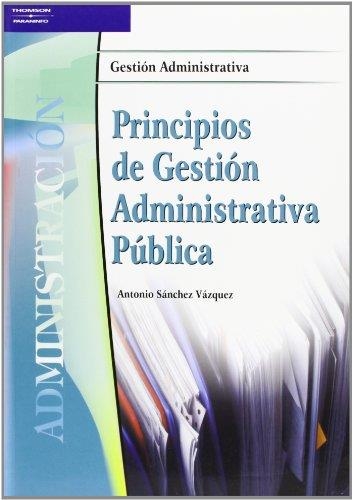 PRINCIPIOS DE GESTION ADMINISTRATIVA PUBLICA | 9788497322591 | SANCHEZ VAZQUEZ, ANTONIO | Librería Castillón - Comprar libros online Aragón, Barbastro