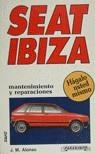 Mantenimiento y reparaciones Seat Ibiza | 9788428318648 | Alonso Pérez, J. M. | Librería Castillón - Comprar libros online Aragón, Barbastro