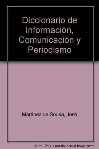 Diccionario de información, comunicación y periodismo | 9788428318846 | Martínez de Sousa, José | Librería Castillón - Comprar libros online Aragón, Barbastro