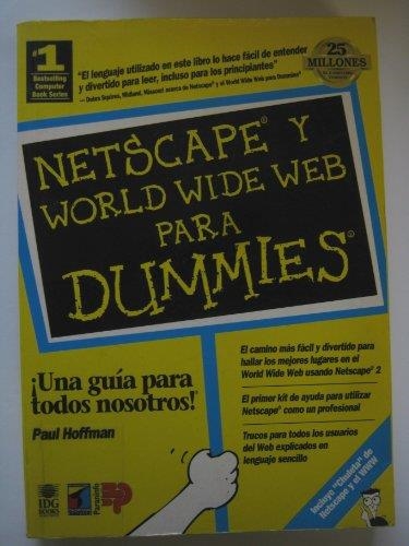 NETSCAPE Y WORLD WIDE WEB PARA DUMMIES | 9788428323161 | HOFFMAN, PAUL | Librería Castillón - Comprar libros online Aragón, Barbastro