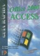 OFFICE 2000 ACCESS GUIA RAPIDA | 9788428326070 | GONZALEZ MANGAS, A. | Librería Castillón - Comprar libros online Aragón, Barbastro