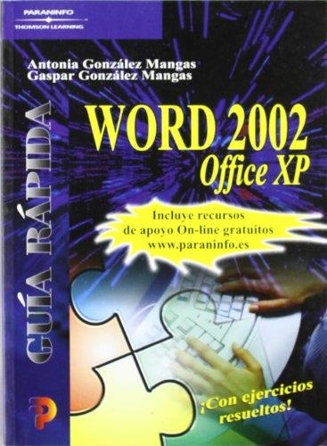 WORD 2002 OFFICE XP GUIA RAPIDA | 9788428328210 | GONZALEZ MANGAS, ANTONIA | Librería Castillón - Comprar libros online Aragón, Barbastro