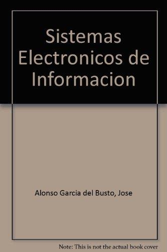 SISTEMAS ELECTRONICOS DE INFORMACION CF | 9788428324694 | ALONSO GARCIA DEL BUSTO, JOSE MANUEL | Librería Castillón - Comprar libros online Aragón, Barbastro