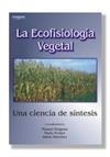 ECOFISIOLOGIA VEGETAL, LA. UNA CIENCIA DE SINTESIS | 9788497322676 | REIGOSA, MANUEL J.; PEDROL, NURIA; SANCHEZ, ADELA | Librería Castillón - Comprar libros online Aragón, Barbastro