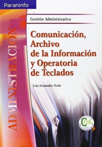 COMUNICACION ARCHIVO DE LA INFORMACION Y OPERATORIA DE TECLA | 9788497322966 | FERNANDEZ VERDE, LOLA | Librería Castillón - Comprar libros online Aragón, Barbastro