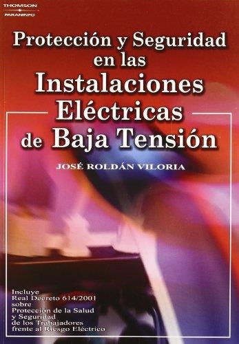 PROTECCION Y SEGURIDAD EN LAS INSTALACIONES ELECTRICAS BAJA | 9788428328845 | VILORIA, JOSE ROLDAN | Librería Castillón - Comprar libros online Aragón, Barbastro