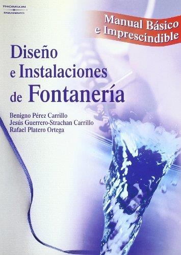 DISEÑO E INSTALACIONES DE FONTANERIA | 9788428328678 | PEREZ CARRILLO, BENIGNO Y OTROS | Librería Castillón - Comprar libros online Aragón, Barbastro