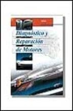 DIAGNOSTICO Y REPARACION DE MOTORES | 9788428326339 | GILLES, TIM | Librería Castillón - Comprar libros online Aragón, Barbastro