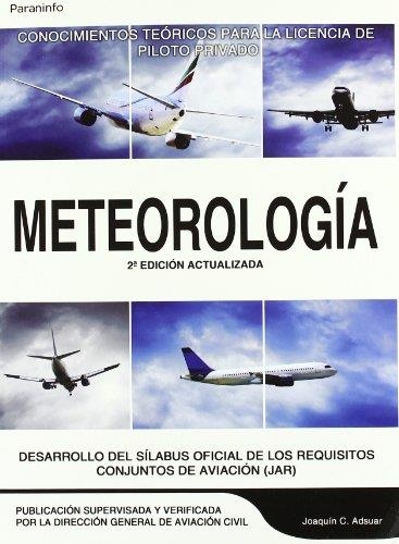 METEOROLOGIA : CONOCIMIENTOS TEORICOS PARA LA LICENCIA DE PI | 9788428328586 | ADSUAR MAZON, JOAQUIN CARLOS | Librería Castillón - Comprar libros online Aragón, Barbastro