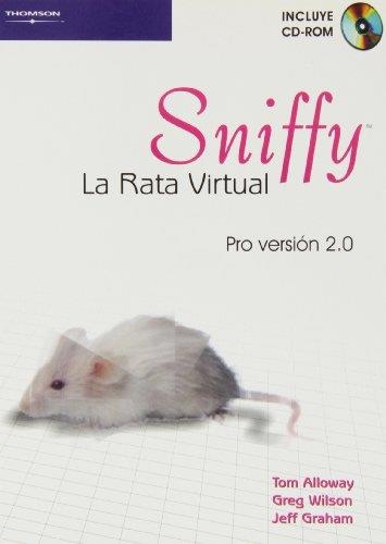 SNIFFY LA RATA VIRTUAL PRO VERSION 2.0 | 9788497323932 | ALLOWAY, TOM Y OTROS | Librería Castillón - Comprar libros online Aragón, Barbastro