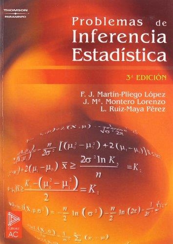 PROBLEMAS DE INFERENCIA ESTADISTICA 3ED. | 9788497323550 | MARTIN-PLIEGO LOPEZ, F.J. Y OTROS | Librería Castillón - Comprar libros online Aragón, Barbastro