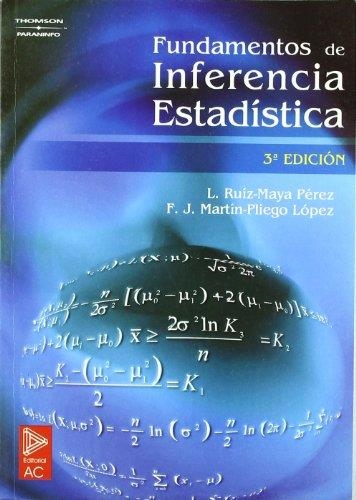 FUNDAMENTOS DE INFERENCIA ESTADISTICA 3ED | 9788497323543 | RUIZ-MAYA PEREZ, LUIS | Librería Castillón - Comprar libros online Aragón, Barbastro