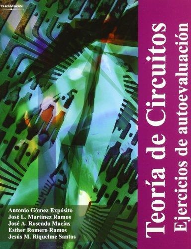 TEORIA DE CIRCUITOS : EJERCICIOS DE AUTOEVALUACION | 9788497324182 | GOMEZ EXPOSITO, ANTONIO Y OTROS | Librería Castillón - Comprar libros online Aragón, Barbastro