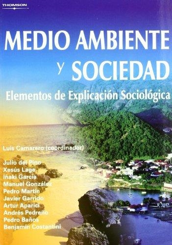 MEDIO AMBIENTE Y SOCIEDAD : ELEMENTOS DE EXPLICACION SOCIOLO | 9788497324984 | CAMARERO, LUIS (COORD.) | Librería Castillón - Comprar libros online Aragón, Barbastro