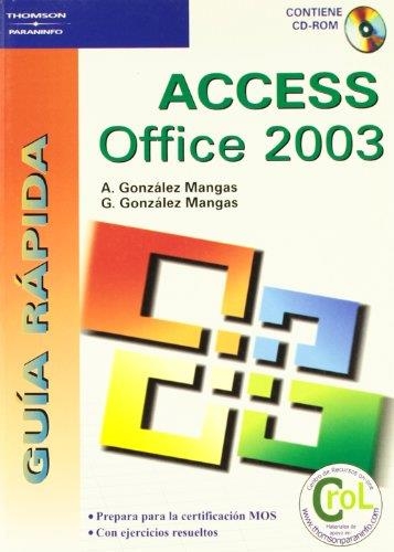 ACCESS 2003 GUIA RAPIDA | 9788428328784 | GONZALEZ MANGAS, A. | Librería Castillón - Comprar libros online Aragón, Barbastro