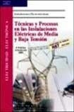 TECNICAS Y PROCESOS INSTALACIONES ELECTRICAS MEDIA BAJA TENS | 9788497323796 | SANZ SERRANO, JOSE LUIS; TOLEDANO GASCA, JOSE CARL | Librería Castillón - Comprar libros online Aragón, Barbastro