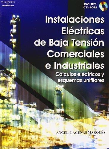 INSTALACIONES ELECTRICAS DE BAJA TENSION COMERCIALES E INDUS | 9788428329118 | LAGUNAS MARQUES, ANGEL | Librería Castillón - Comprar libros online Aragón, Barbastro