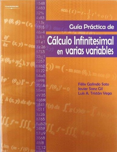 GUIA PRACTICA DE CALCULO INFINETISIMAL EN VARIAS VARIABLES | 9788497323895 | GALINDO SOTO, FELIX; Y OTROS | Librería Castillón - Comprar libros online Aragón, Barbastro