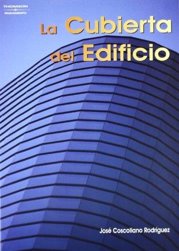 CUBIERTA DEL EDIFICIO, LA | 9788428328975 | COSCOLLANO RODRIGUEZ, JOSE | Librería Castillón - Comprar libros online Aragón, Barbastro