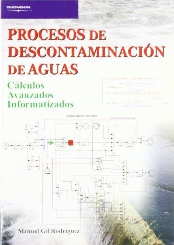 PROCESOS DE DESCONTAMINACION DE AGUAS | 9788497323574 | GIL RODRIGUEZ, MANUEL | Librería Castillón - Comprar libros online Aragón, Barbastro