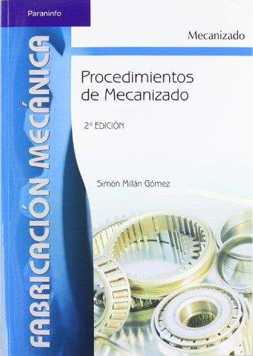 PROCEDIMIENTO MECANIZADO 2ED | 9788497324281 | MILLAN GOMEZ, SIMON | Librería Castillón - Comprar libros online Aragón, Barbastro