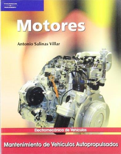 MOTORES - ELECTROME.VEHICULOS - MANT.VEHI.AUTOPROPULSADOS | 9788497323680 | SALINAS VILLAR, ANTONIO | Librería Castillón - Comprar libros online Aragón, Barbastro