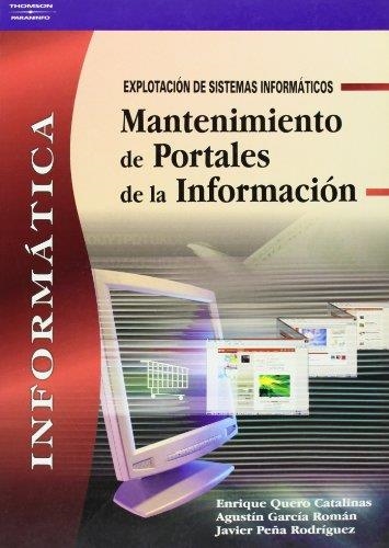 MANTENIMIENTO DE PORTALES DE LA INFORMACION | 9788497325042 | QUERO CATALINAS, ENRIQUE Y OTROS | Librería Castillón - Comprar libros online Aragón, Barbastro