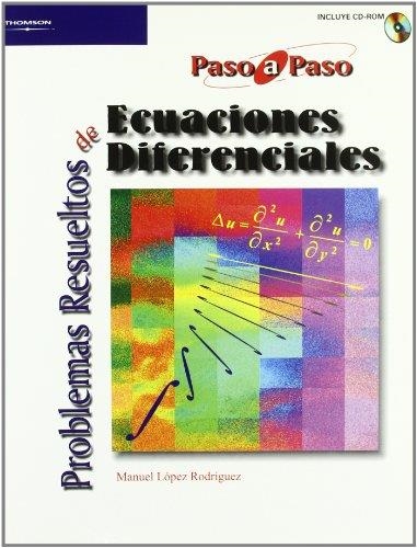 PROBLEMAS RESUELTOS DE ECUACIONES DIFERENCIALES - PASO PASO | 9788497324571 | LOPEZ RODRIGUEZ, MANUEL | Librería Castillón - Comprar libros online Aragón, Barbastro