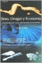 SEXO DROGAS Y ECONOMIA : UNA INTRODUCCION POCO CONVENCIONAL | 9788497324717 | COYLE, DIANNE | Librería Castillón - Comprar libros online Aragón, Barbastro