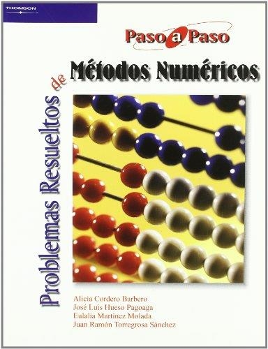 PROBLEMAS RESUELTOS DE METODOS NUMERICOS | 9788497324090 | CORDERO BARBERO, ALICIA | Librería Castillón - Comprar libros online Aragón, Barbastro