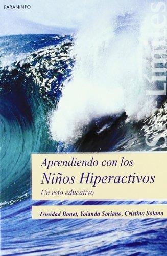 APRENDIENDO CON NIÑOS HIPERACTIVOS | 9788497325035 | BONET, TRINIDAD Y OTROS | Librería Castillón - Comprar libros online Aragón, Barbastro