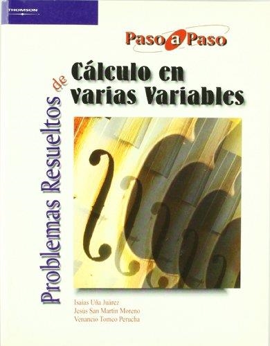 PROBLEMAS RESUELTOS DE CALCULO EN VARIAS VARIABLES | 9788497322904 | UÑA JUAREZ, ISAIAS; Y OTROS | Librería Castillón - Comprar libros online Aragón, Barbastro