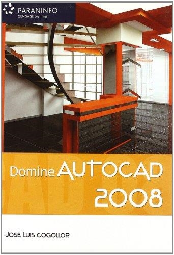 DOMINE AUTOCAD 2008 | 9788428330237 | COGOLLOR, JOSE LUIS | Librería Castillón - Comprar libros online Aragón, Barbastro