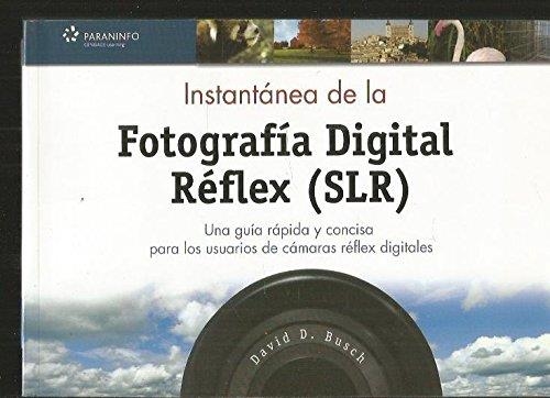 INSTANTANEA DE LA FOTOGRAFIA DIGITAL REFLEX SLR | 9788428329590 | Librería Castillón - Comprar libros online Aragón, Barbastro