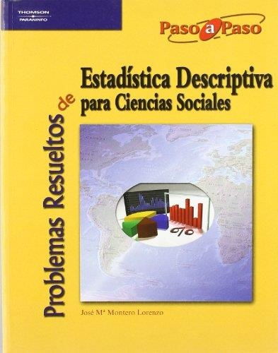 PROBLEMAS RESUELTOS DE ESTADISTICA DESCRIPTIVA PARA CC.SS. | 9788497326599 | MONTERO LORENZO, JOSE MA. | Librería Castillón - Comprar libros online Aragón, Barbastro