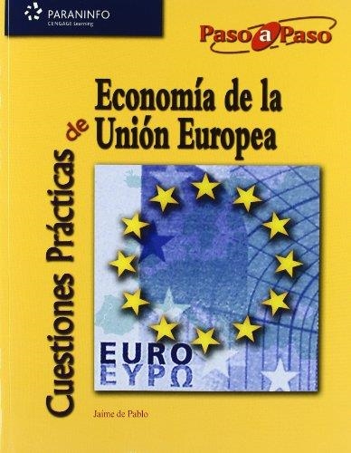 CUESTIONES PRACTICAS DE ECONOMIA DE LA UNION EUROPEA | 9788497325370 | DE PABLO, JAIME | Librería Castillón - Comprar libros online Aragón, Barbastro